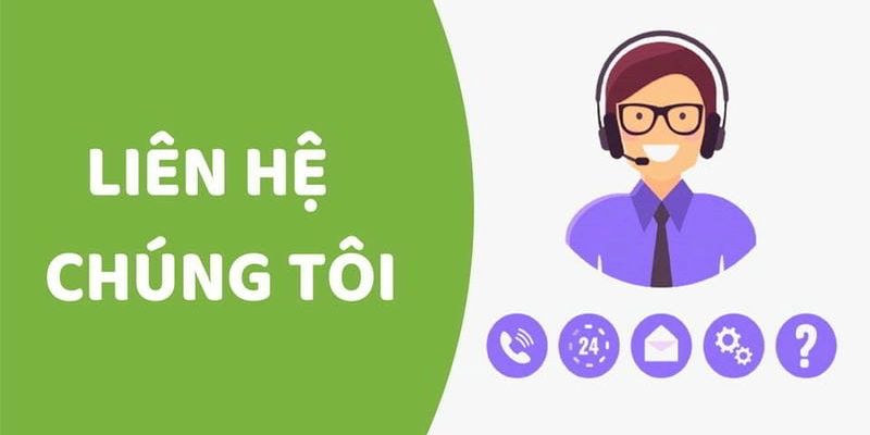 Liên hệ chúng tôi Vai trò của việc liên hệ chúng tôi trong hoạt động nhà cái